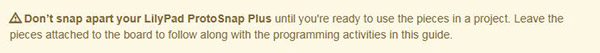 Don&rsquo;t snap apart your LilyPad ProtoSnap Plus